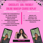 Chocolate Girl Friendly Makeup Class Replay